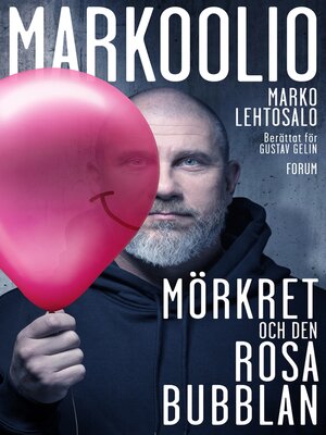 cover image of Markoolio, mörkret och den rosa bubblan
